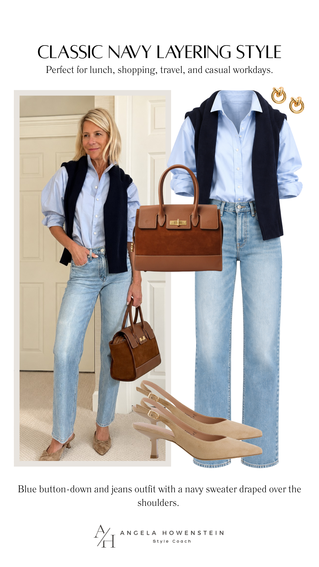 A light blue button-down, navy sweater, light jeans, and neutral finishing touches.